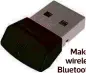  ??  ?? Mak ke an old computer wirele ess with this Sabrent Bluetooth Bluetoo dongle