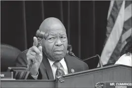  ?? [THE ASSOCIATED PRESS] ?? Rep. Elijah E. Cummings, D-MD., has been a leading critic of the president, who attacked his work and the city of Baltimore on Saturday morning.