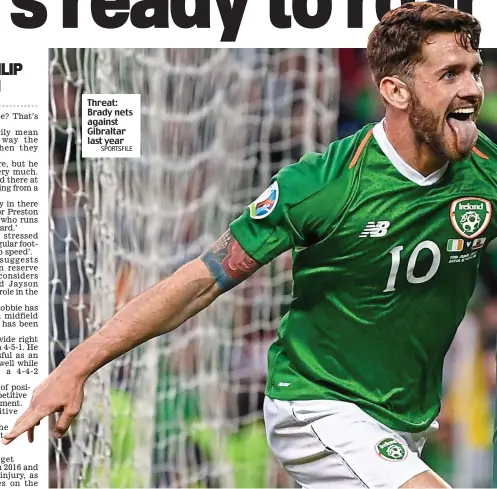  ?? SPORTSFILE ?? Threat: Brady nets against Gibraltar last year