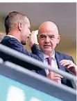  ?? FOTO: DPA ?? Aleksander Ceferin (Uefa, l.) und Gianni Infantino (Fifa).