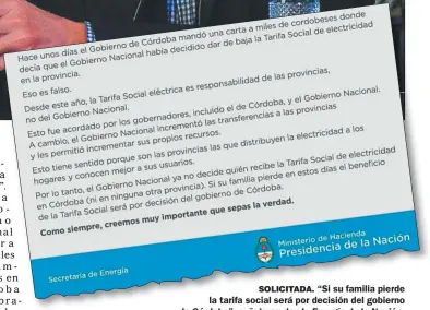  ??  ?? SOLICITADA. “Si su familia pierde la tarifa social será por decisión del gobierno de Córdoba”, señalaron desde Energía de la Nación.