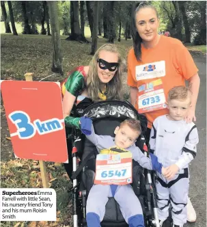  ??  ?? Superheroe­sEmma Farrell with little Sean, his nursery friend Tony and his mum Roisin Smith