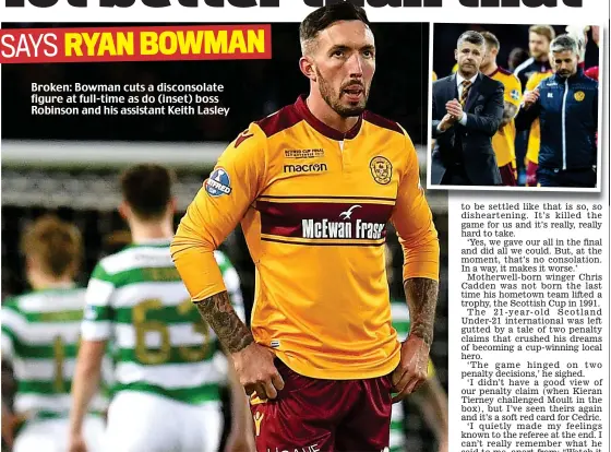  ??  ?? Broken: Bowman cuts a disconsola­te figure at full-time as do (inset) boss Robinson and his assistant Keith Lasley