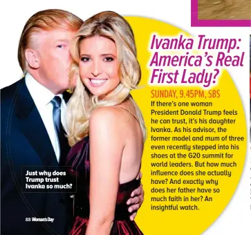  ??  ?? Just why does Trump trust Ivanka so much?