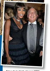  ??  ?? Friends in high places: With Liz Hurley and Bill Clinton, top, and Naomi Campbell, above