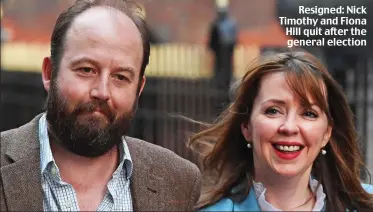  ??  ?? Resigned: Nick Timothy and Fiona Hill quit after the general election