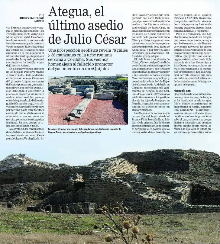  ?? CAMINO FUERTES ?? En primer término, una imagen del «frigidariu­m» de las termas romanas de Ategua. Detrás se encuentra la acrópolis de época íbera