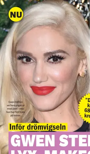  ??  ?? Gwen Stefani ser bara yngre ut med åren – men hon har fått hjälp på traven.