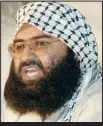  ??  ?? Masood Azhar