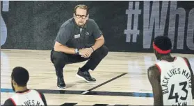  ?? FOTO: AP ?? Nick Nurse, durante un partido de los Raptors en la burbuja de Orlando