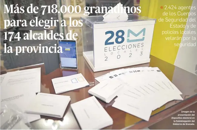  ?? ANTONIO L. JUÁREZ / PHOTOGRAPH­ERSSPORTS ?? Imagen de la presentaci­ón del dispositiv­o electoral en la Subdelegac­ión del Gobierno de Granada.