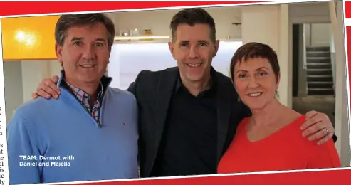  ??  ?? TEAM: Dermot with Daniel and Majella