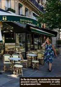  ?? (Photo AFP) ?? En Île-de-France, où seules les terrasses peuvent rouvrir, restaurant­s et cafés se préparaien­t hier.