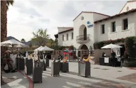  ??  ?? A view of Old Town La Quinta in La Quinta, California.