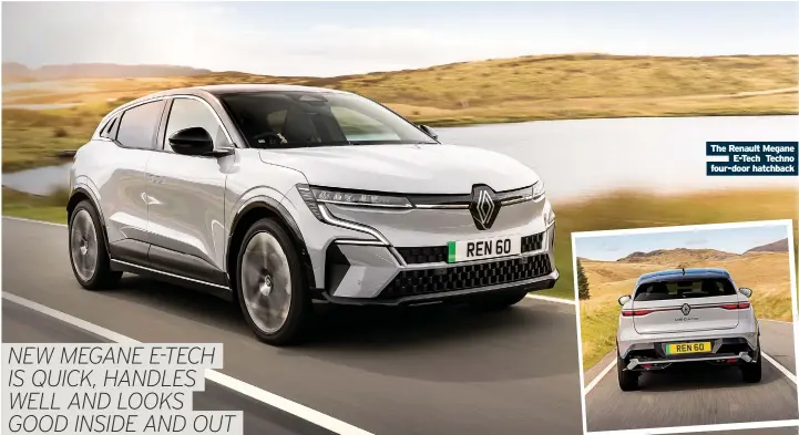  ?? ?? The Renault Megane E-tech Techno four-door hatchback