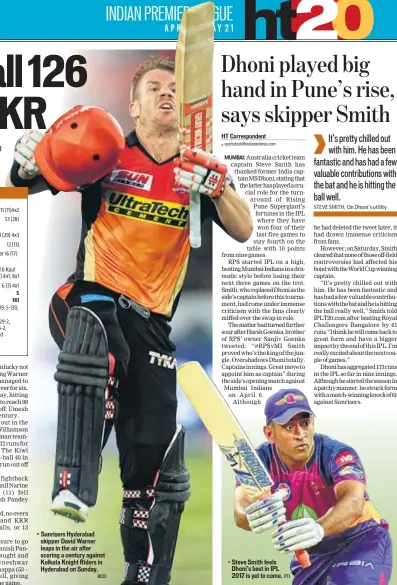  ?? BCCI PTI ?? Sunrisers Hyderabad skipper David Warner leaps in the air after scoring a century against Kolkata Knight Riders in Hyderabad on Sunday. Steve Smith feels Dhoni’s best in IPL 2017 is yet to come.