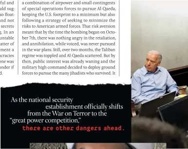  ??  ?? As the national security establishm­ent officially shifts from the War on Terror to the “great power competitio­n,” there are other dangers ahead.