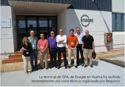  ??  ?? La terminal de GNL de Enagás en Huelva ha recibido recienteme­nte una visita técnica organizada por Bequinor.
