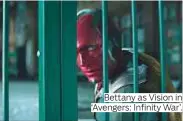  ??  ?? Bettany as Vision in ‘Avengers: Infinity War’.