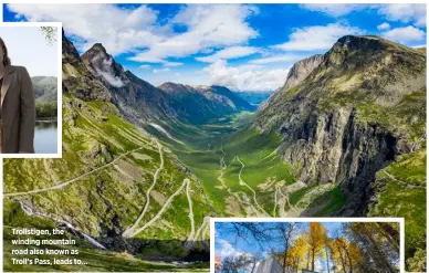  ?? ?? Trollstige­n, the winding mountain road also known as Troll’s Pass, leads to…