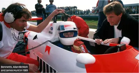  ??  ?? Bennetts, Allan Mcnish and James Hunt in 1989