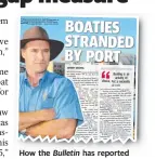  ??  ?? How the Bulletin has reported the plan to move on boaties.