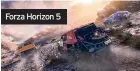  ??  ?? Forza Horizon 5