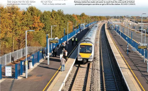  ?? RICHARD CLINNICK. ?? Chiltern Railways 168214 stands at Oxford Parkway on October 26 2015, on the first weekday the station was open. A Steer report suggests that Oxford Parkway station has made rail easier to reach from the area north of Oxford - provided passengers can drive or get a lift to the station.