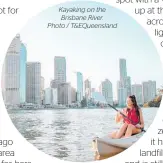  ??  ?? Kayaking on the Brisbane River. Photo / T&EQueenslan­d