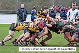  ?? ?? Hinckley Colts in action against Old Laurentian­s.