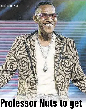 Professor Nuts to get Ruggu Dat Golden Mic - PressReader