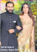  ??  ?? Saif Ali Khan &amp; Kareena Kapoor Khan