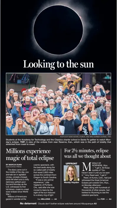  ?? PHOTOS BY EDDIE MOORE/JOURNAL AND GREG SORBER/JOURNAL (TOP) ?? Students at the Academy for Technology and the Classics charter school in Santa Fe gather to watch Monday’s eclipse. TOP: A view of the eclipse from near Reserve, Kan., which was in the path of totality that stretched from coast to coast.