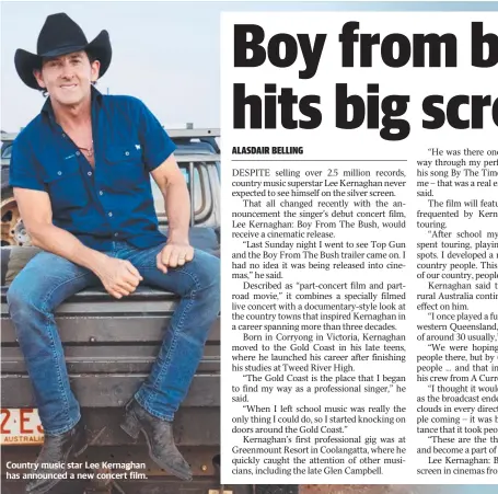  ?? ?? Country music star Lee Kernaghan has announced a new concert film.