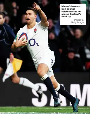  ?? PICTURE: Getty Images ?? Man-of-the-match: Ben Youngs celebrates as he scores England’s third try