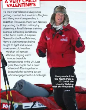  ??  ?? Harry made it to the North Pole in2011 with the charity Walking with the Wounded.