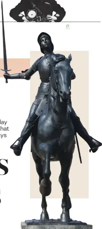  ?? Pictures: 123rf.com, Arena Group archive , Getty Images and Wikipedia ?? A statue of Joan of Arc in Washington, DC.