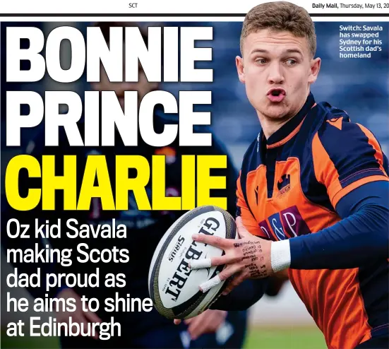  ??  ?? Switch: Savala has swapped Sydney for his Scottish dad’s homeland