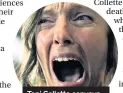  ??  ?? Toni Collette conveys the creeping horror