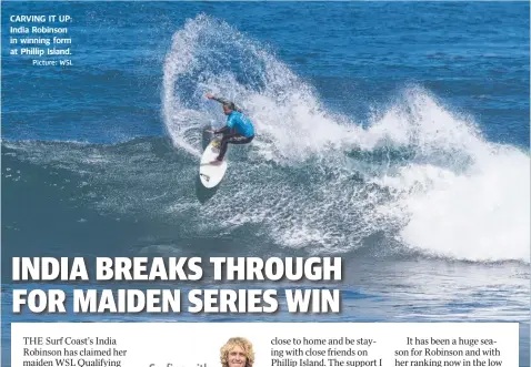  ?? Picture: WSL ?? CARVING IT UP: India Robinson in winning form at Phillip Island.