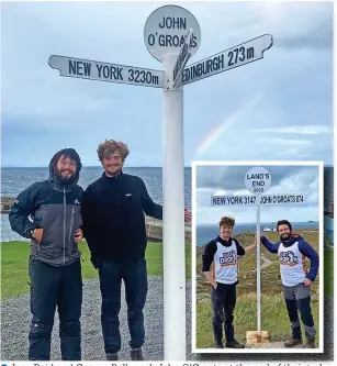  ?? ?? ●●Joey Reid and George Bell reach John O’Groats at the end of their trek and (inset) when they set off from Land’s End 12 weeks ago