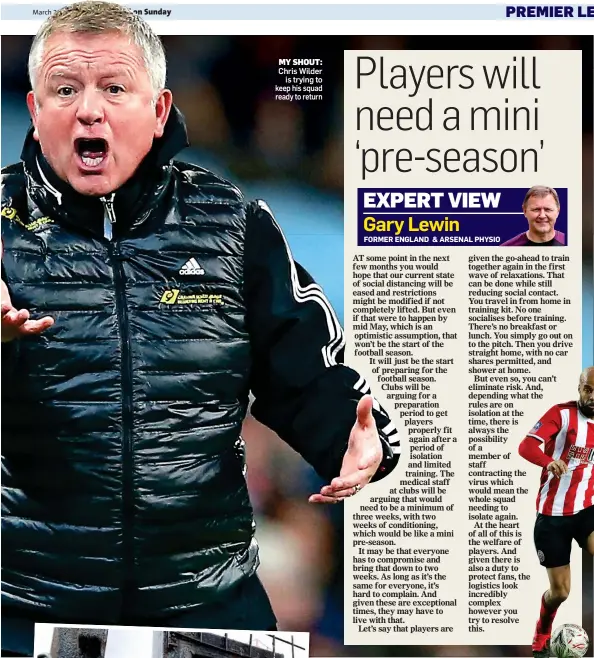  ??  ?? MY SHOUT: Chris Wilder is trying to keep his squad ready to return