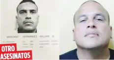  ?? Suministra­da ?? William David Marcano Hernández confesó haber cometido otro asesinato en el área de Caguas, además de los de los tres jóvenes y de los dos por los que era buscado desde 2018.