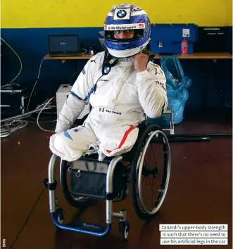  ??  ?? Zanardi’s upper-body strength is such that there’s no need to use his artificial legs in the car