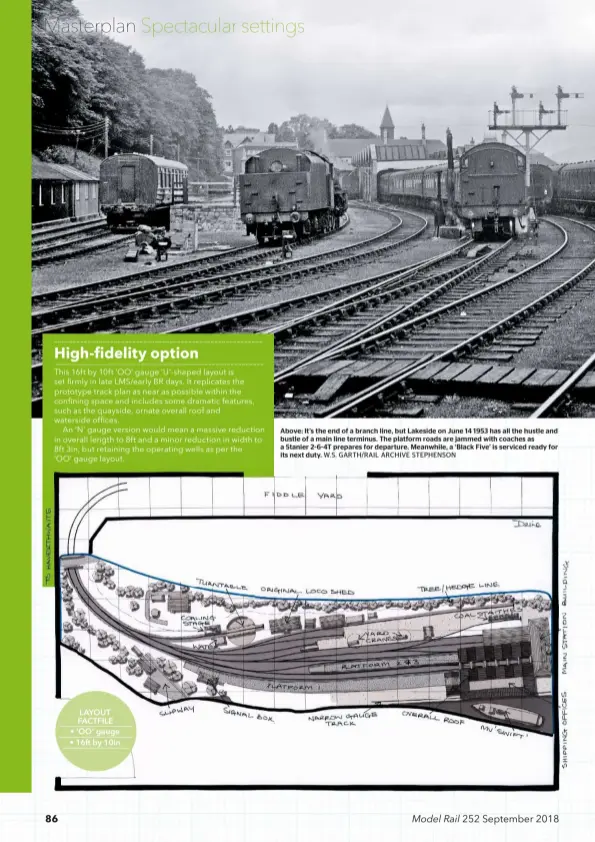  ?? W.S. GARTH/RAIL ARCHIVE STEPHENSON ?? Above: It’s the end of a branch line, but Lakeside on June 14 1953 has all the hustle and bustle of a main line terminus. The platform roads are jammed with coaches as a Stanier 2-6-4T prepares for departure. Meanwhile, a ‘Black Five’ is serviced ready for its next duty.