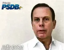  ?? Reprodução ?? O prefeito paulistano, João Doria, em vídeo de campanha