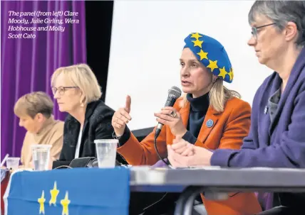  ??  ?? The panel (from left) Clare Moody, Julie Girling, Wera Hobhouse and Molly Scott Cato