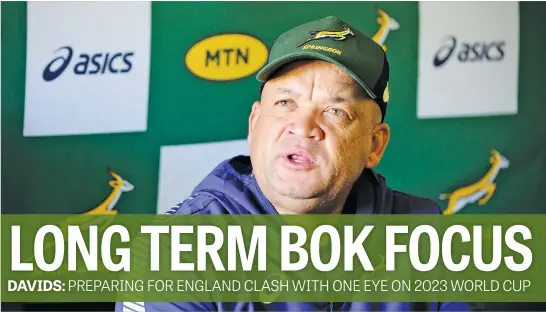  ?? Picture: Gallo Images ?? SETTING TARGETS. With one eye on next year’s World Cup, Springbok assistant coach Deon Davids knows the importance of Saturday’s Test against England at Twickenham.