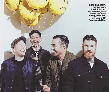  ??  ?? CHANGING IT UP: Fall Out Boy’s Patrick Stump, Joe Trohman, Pete Wentz and Andy Hurley, from left, will stop at TD Garden on Friday.