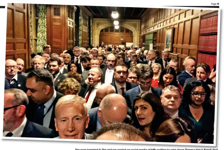  ??  ?? The noes tweeted it: The picture posted on social media of MPs waiting to vote down Theresa May’s Brexit deal